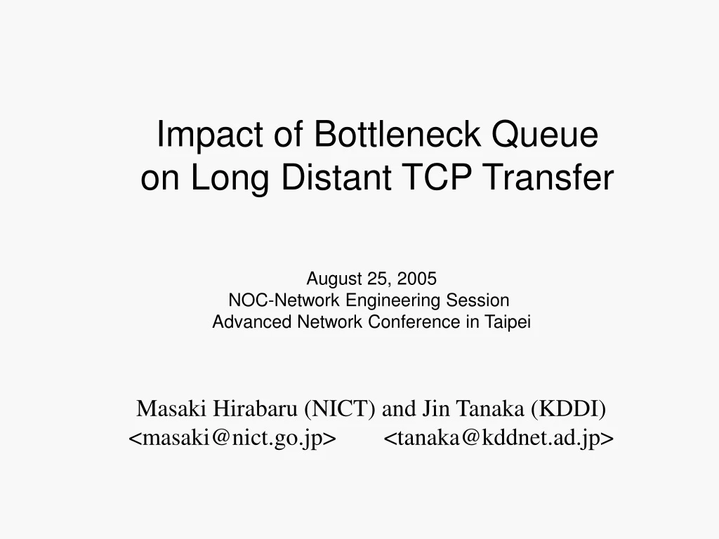 masaki hirabaru nict and jin tanaka kddi masaki@nict go jp tanaka@kddnet ad jp