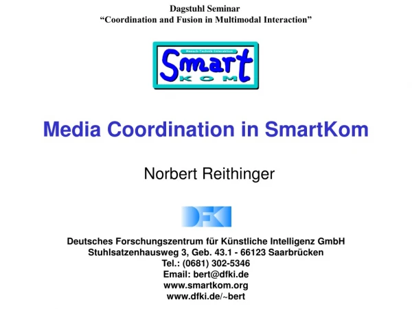 Media Coordination in SmartKom