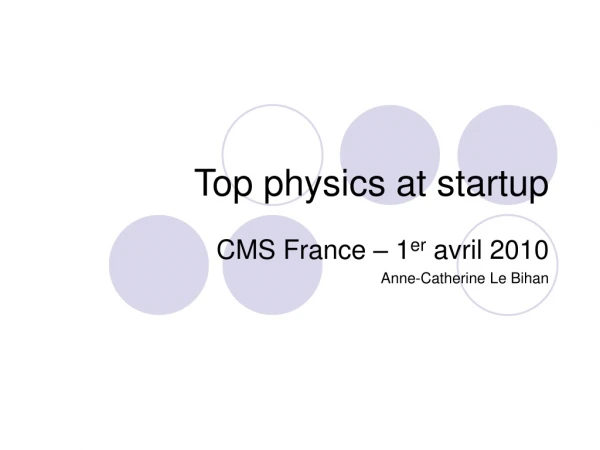 Top physics at startup