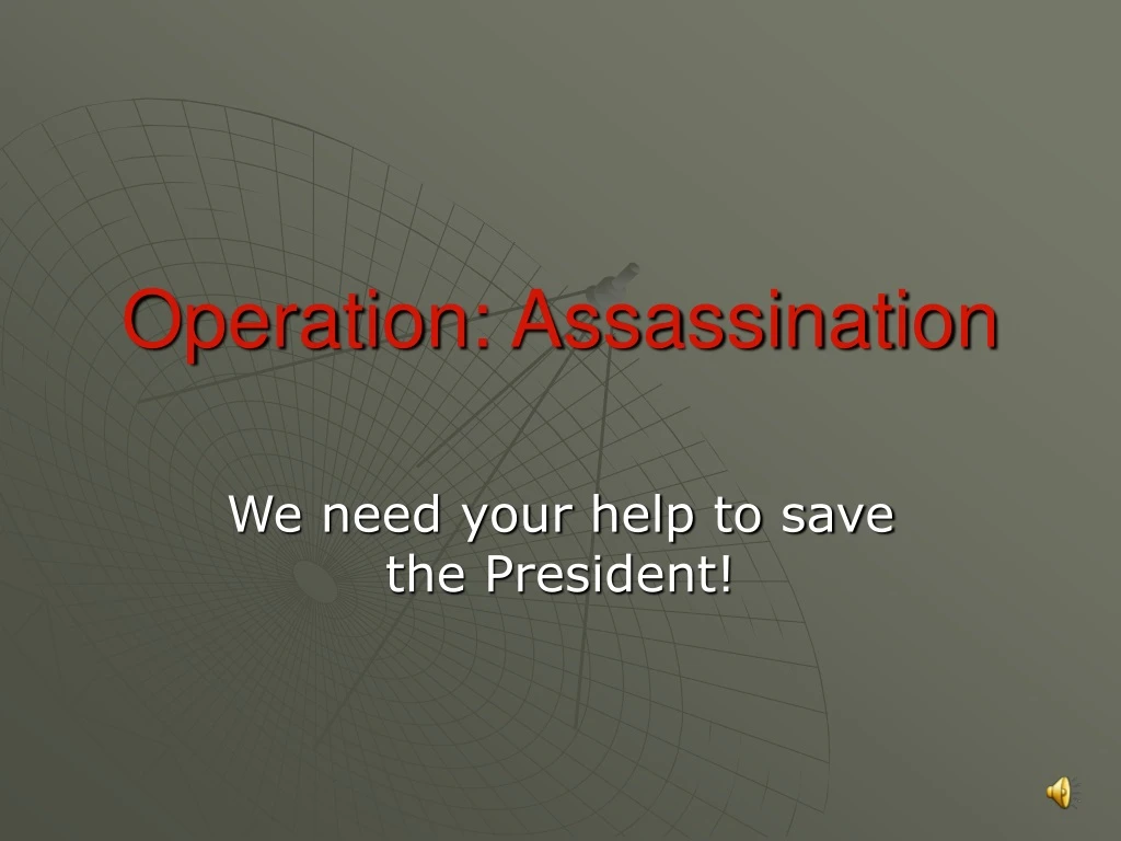 operation assassination