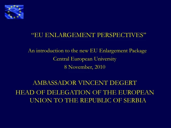 “EU ENLARGEMENT PERSPECTIVES’’ An introduction to the new EU Enlargement Package