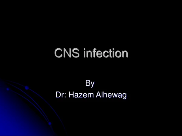 CNS infection