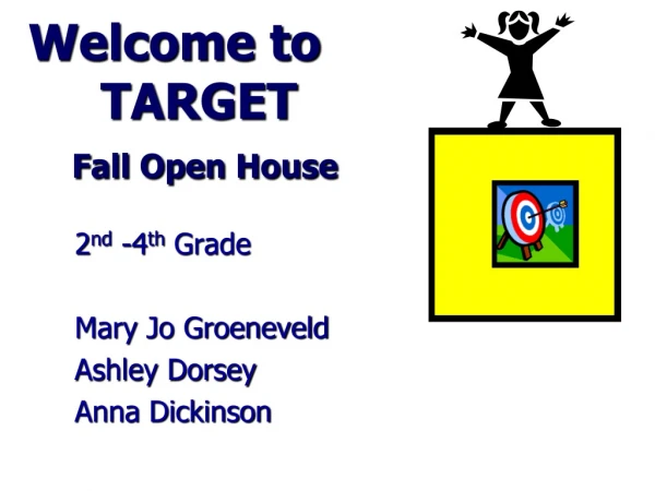 Welcome to TARGET Fall Open House