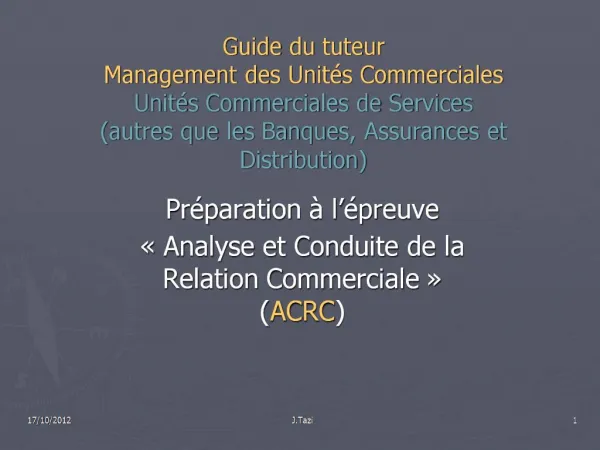 Guide du tuteur Management des Unit s Commerciales Unit s Commerciales de Services autres que les Banques, Assurances