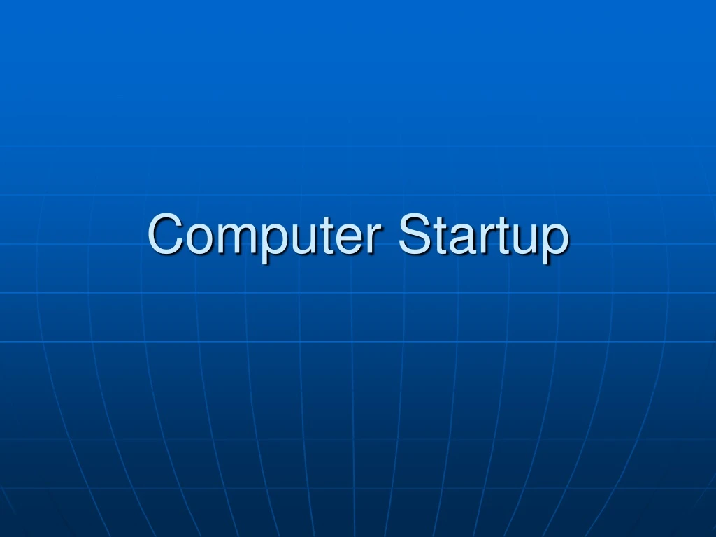 computer startup