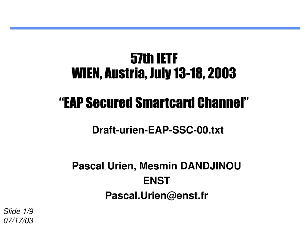 57th ietf wien austria july 13 18 2003 eap secured smartcard channel