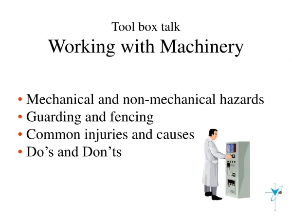 Tool box talk Working with Machinery