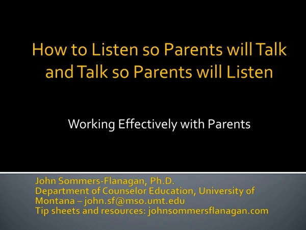 How to Listen so Parents will Talk and Talk so Parents will Listen