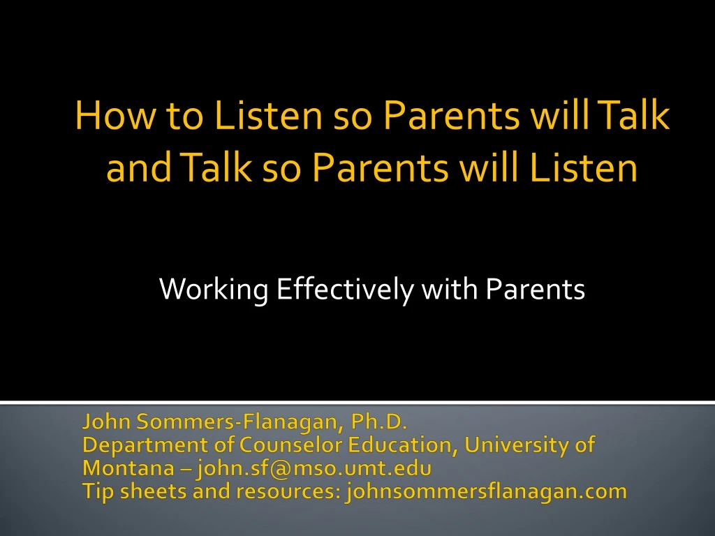 how to listen so parents will talk and talk so parents will listen working effectively with parents