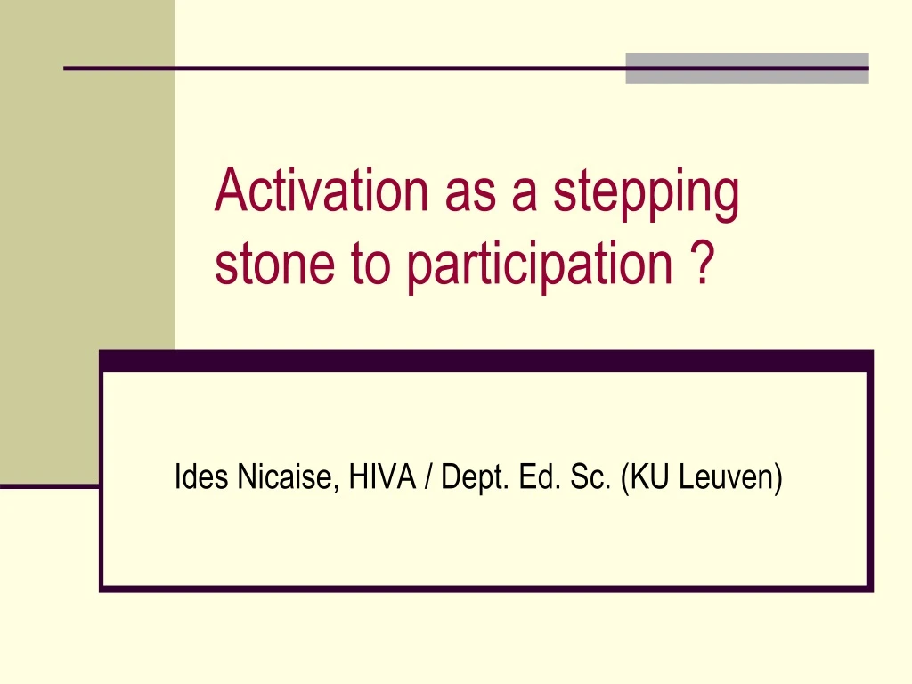 activation as a stepping stone to participation