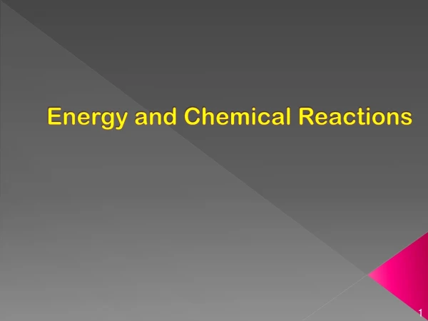 Energy and Chemical Reactions