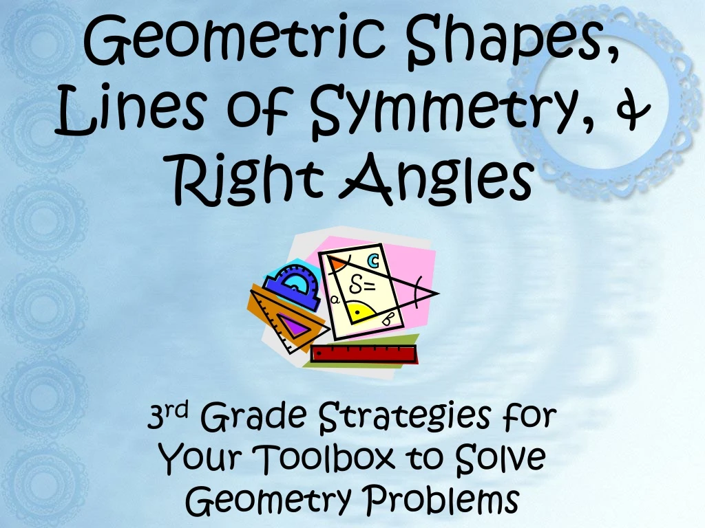 geometric shapes lines of symmetry right angles