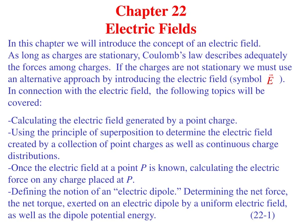 chapter 22 electric fields in this chapter
