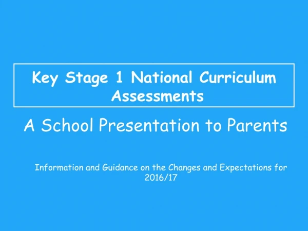 Key Stage 1 National Curriculum Assessments