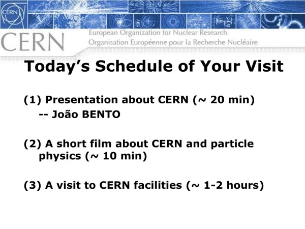 Today’s Schedule of Your Visit
