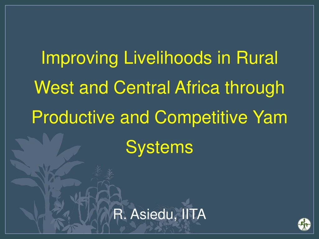 improving livelihoods in rural west and central