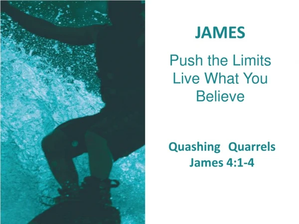 JAMES Push the Limits Live What You Believe