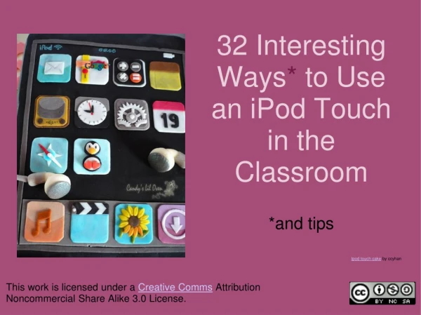 32 Interesting Ways * to Use an iPod Touch in the Classroom *and tips