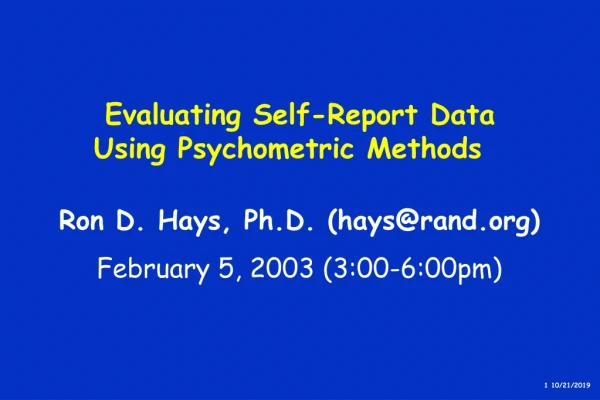 Evaluating Self-Report Data Using Psychometric Methods