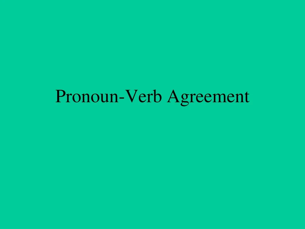 pronoun verb agreement