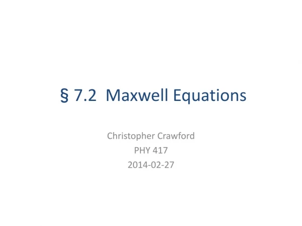 §7.2 Maxwell Equations
