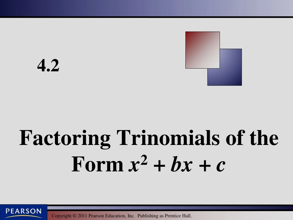 factoring trinomials of the form x 2 bx c