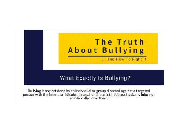 The Truth about Bullying and how to Fight it