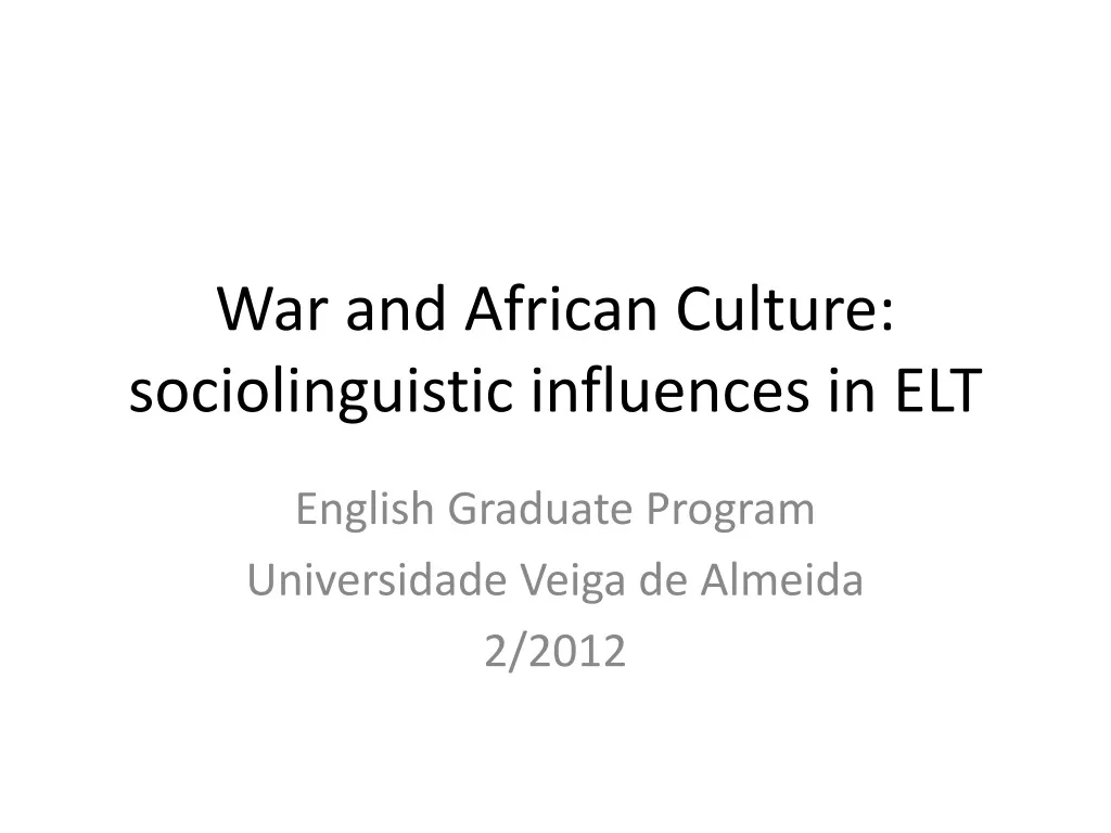 war and african culture sociolinguistic influences in elt