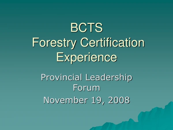 BCTS Forestry Certification Experience