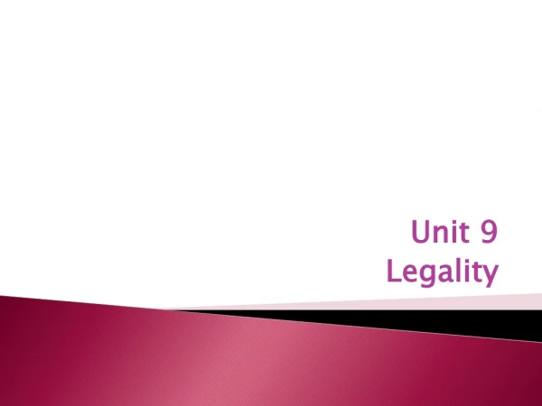 Unit 9 Legality