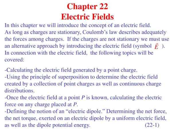 Chapter 22 Electric Fields