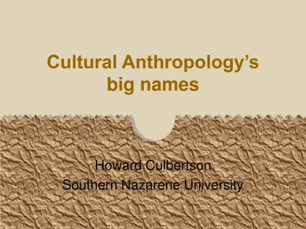 Cultural Anthropology’s big names