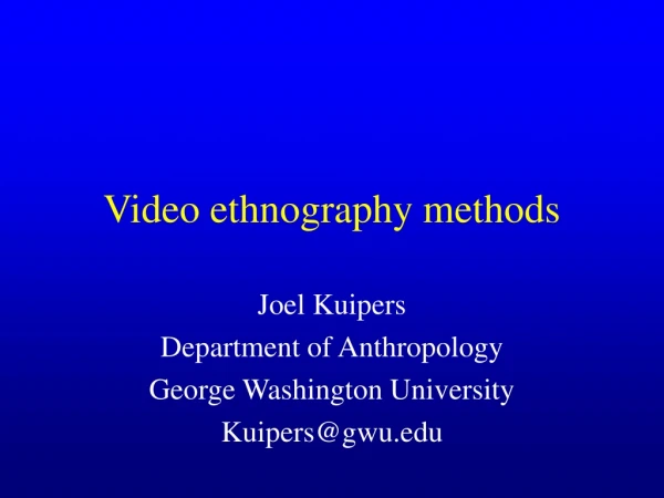 Video ethnography methods