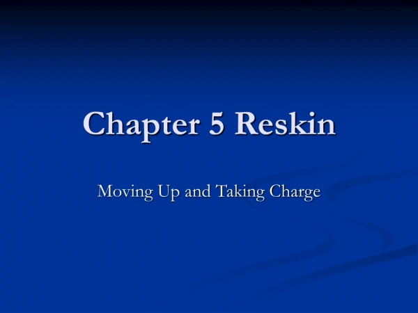 Chapter 5 Reskin