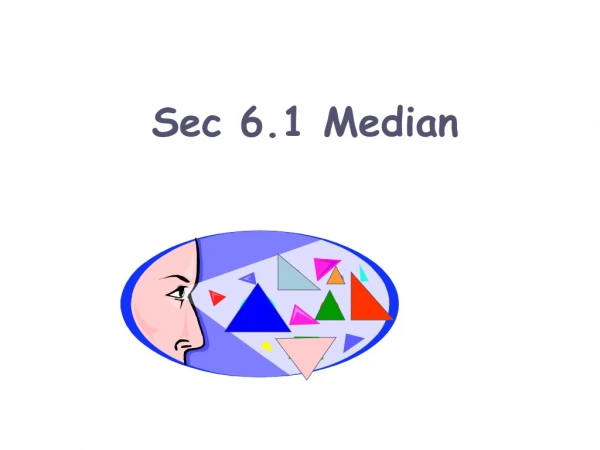 Sec 6.1 Median