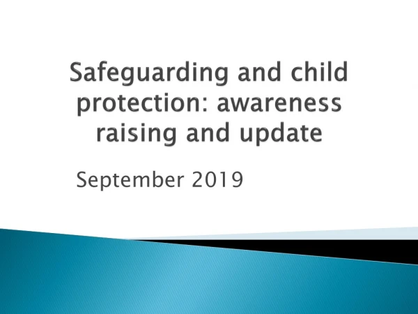 Safeguarding and child protection: awareness raising and update