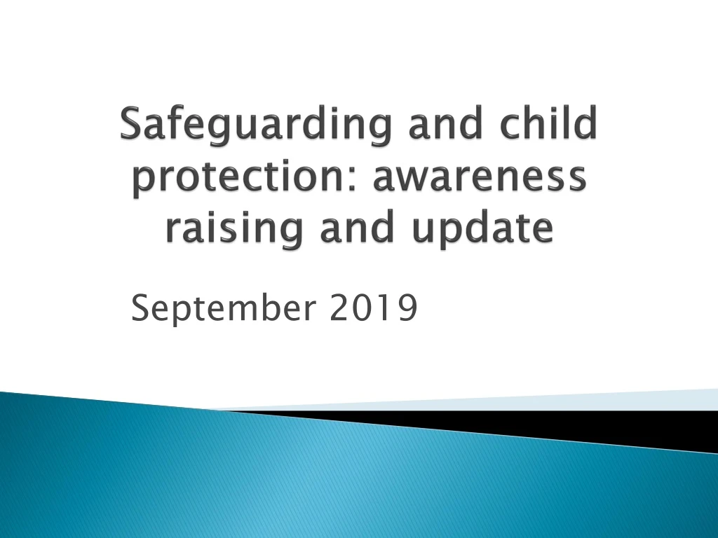 safeguarding and child protection awareness raising and update