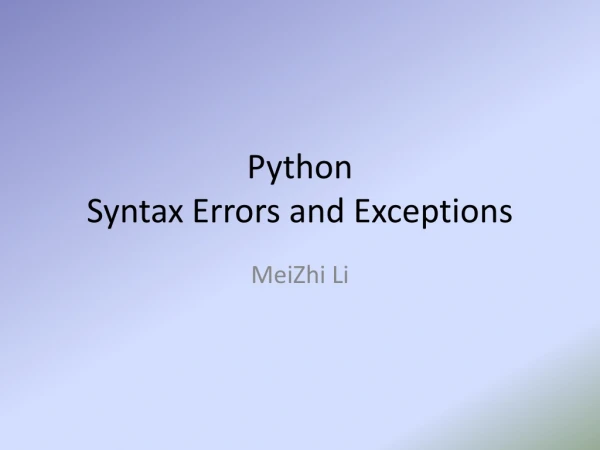 Python Syntax Errors and Exceptions