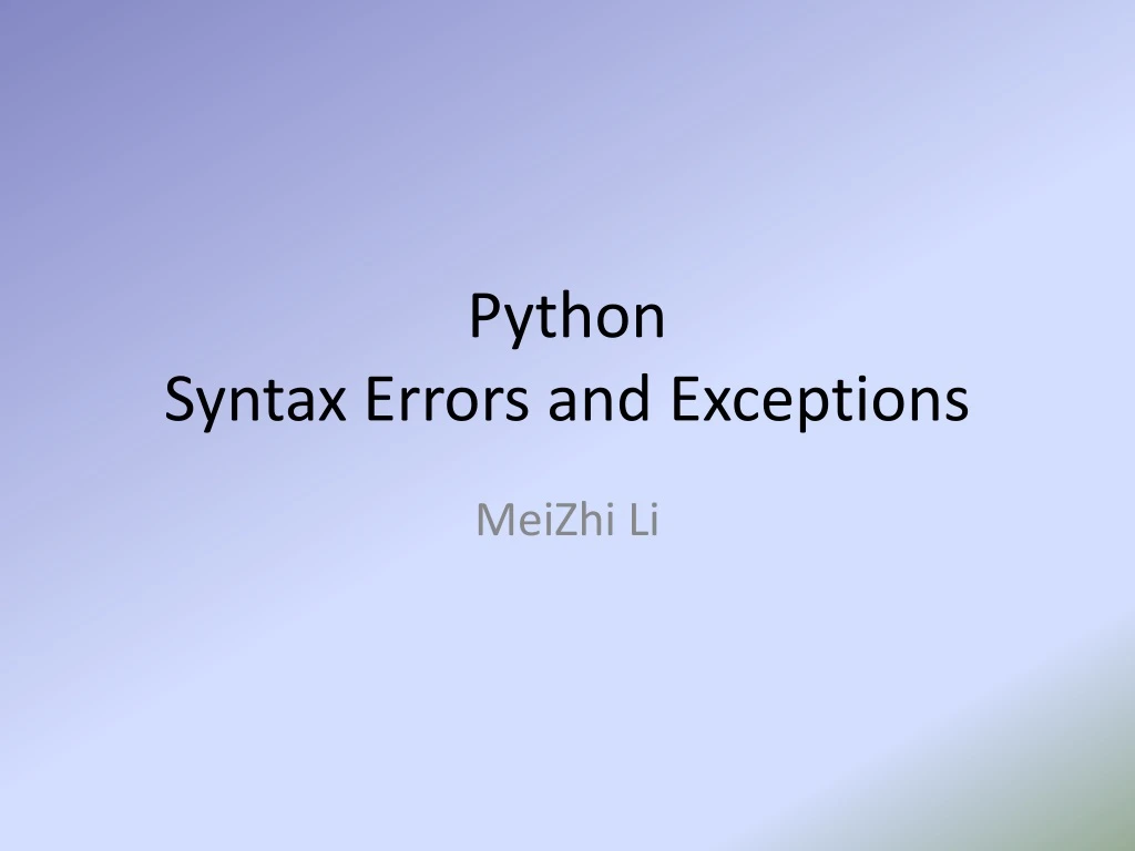 python syntax errors and exceptions