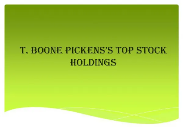 T. Boone Pickens’s Top Stock Holdings -blogger