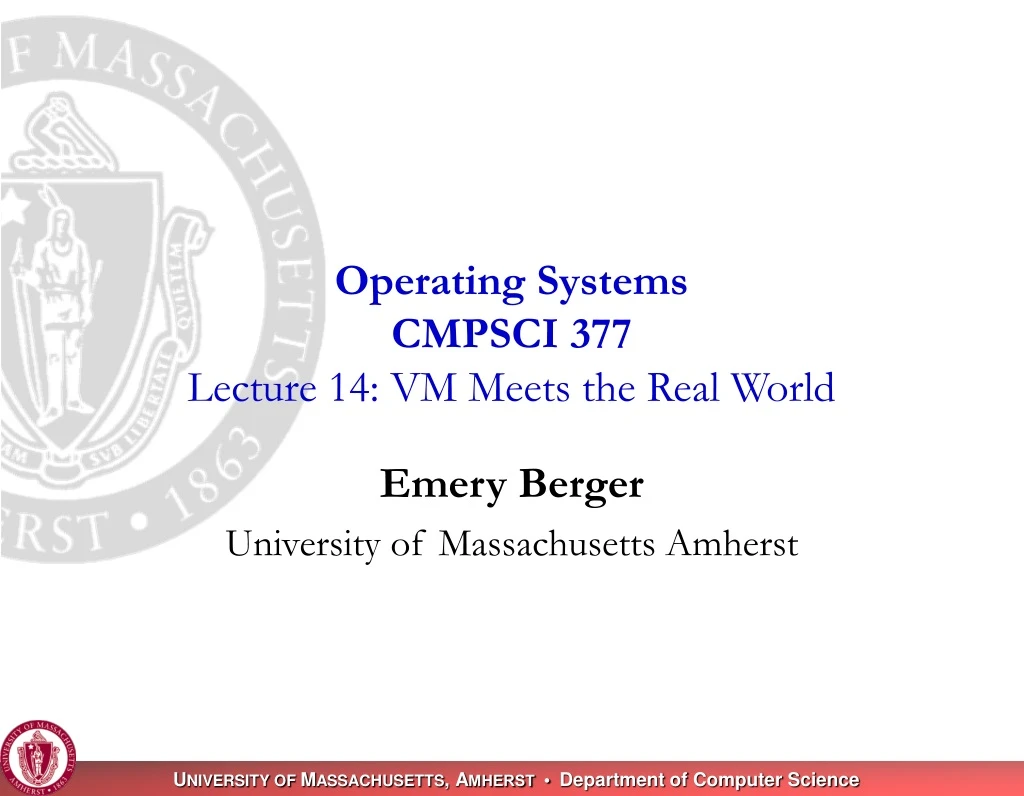 operating systems cmpsci 377 lecture 14 vm meets the real world