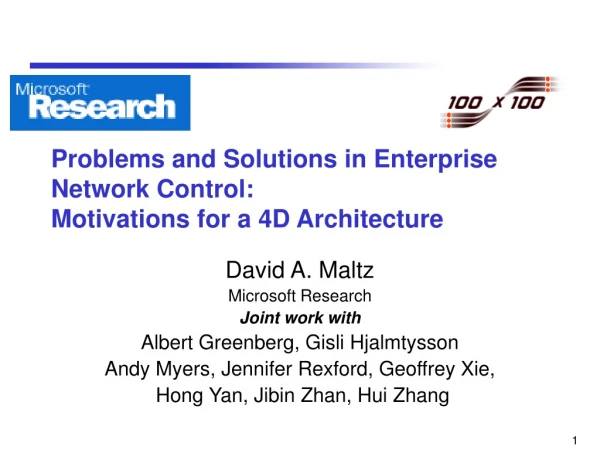 Problems and Solutions in Enterprise Network Control: Motivations for a 4D Architecture