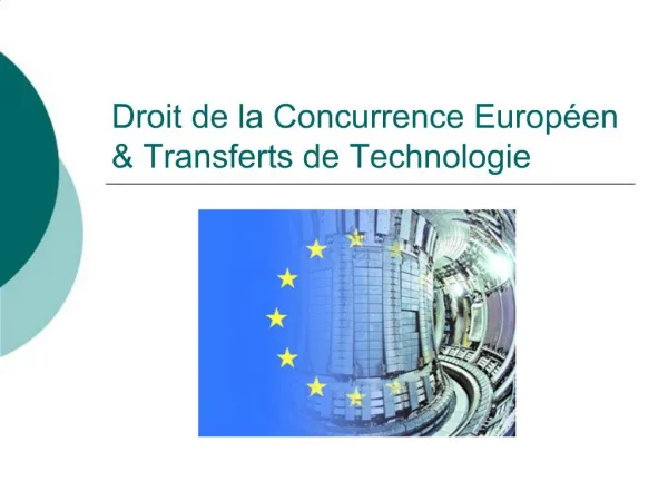 Droit de la Concurrence Europ en Transferts de Technologie