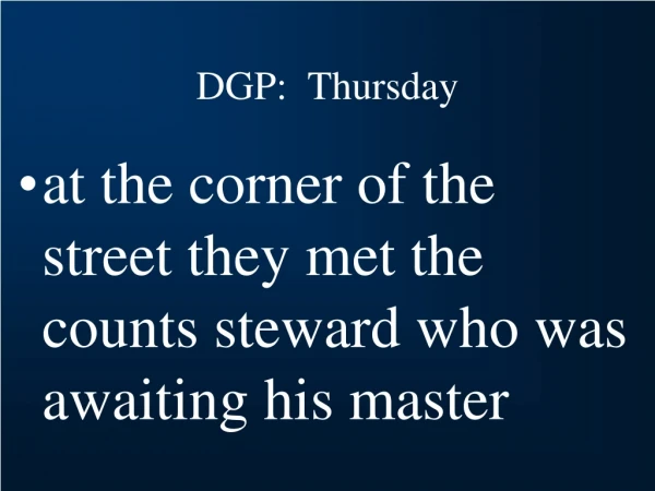 DGP: Thursday