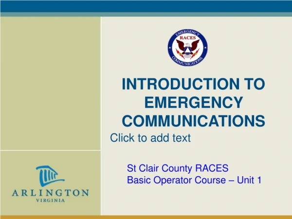 INTRODUCTION TO EMERGENCY COMMUNICATIONS