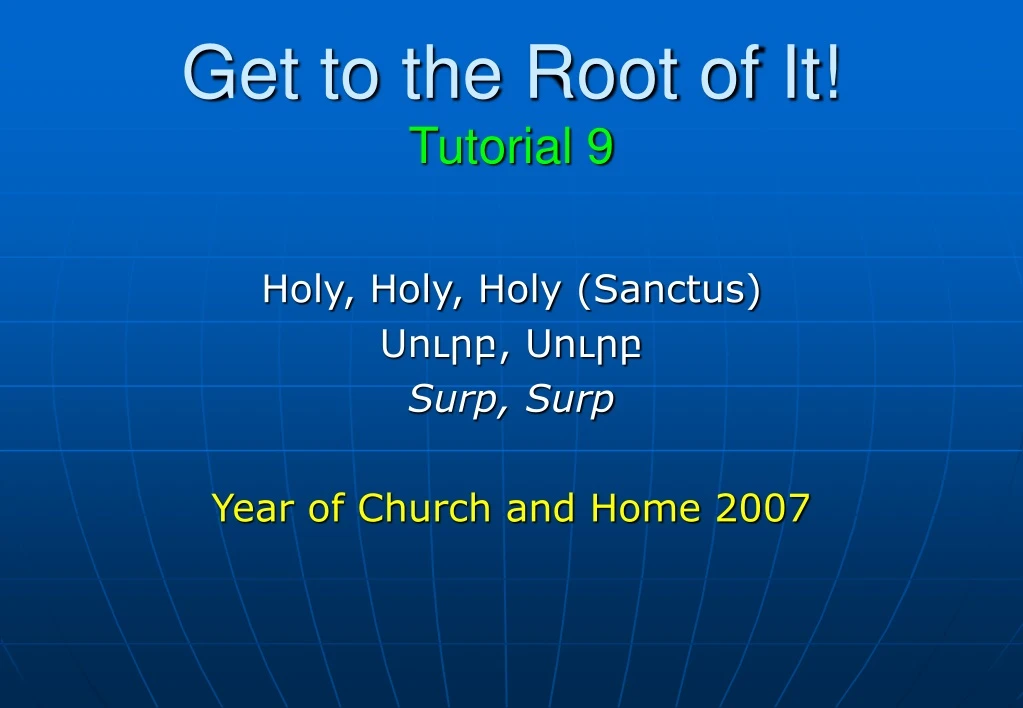 get to the root of it tutorial 9