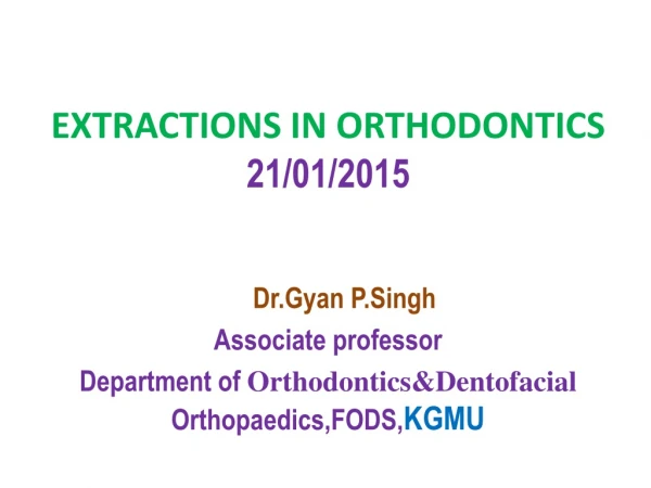 EXTRACTIONS IN ORTHODONTICS 21/01/2015