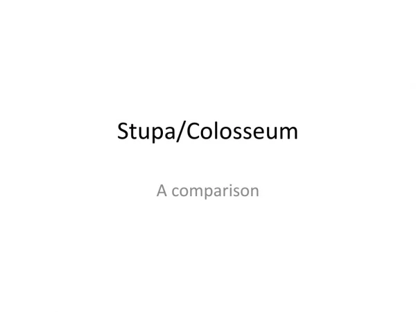 Stupa/Colosseum