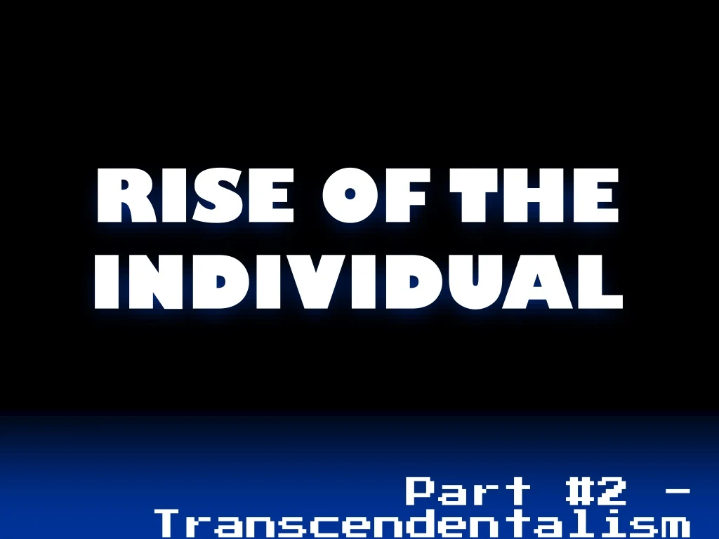 rise of the individual