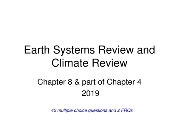 Earth Systems Review and Climate Review